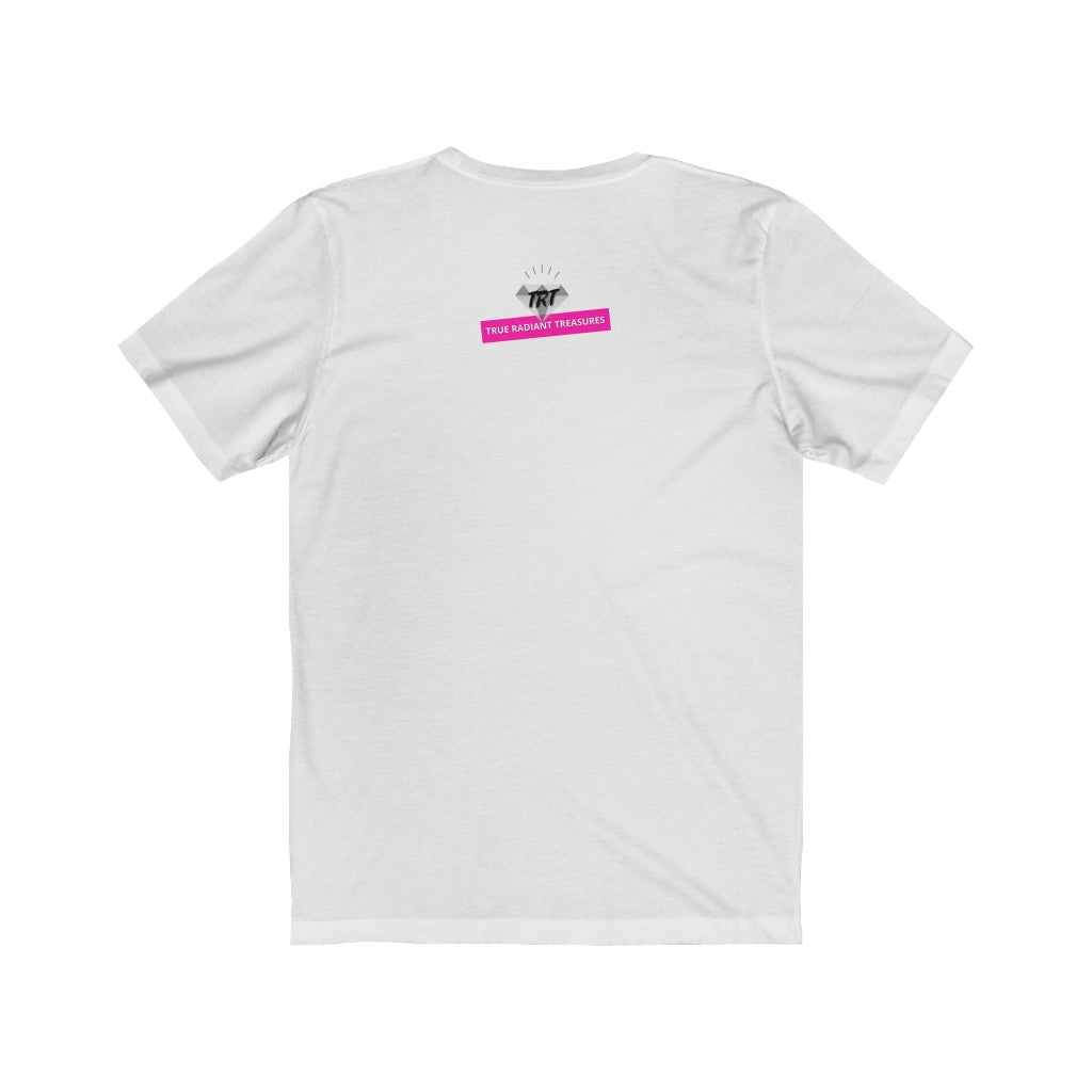 Be True to Who You Are T-shirt