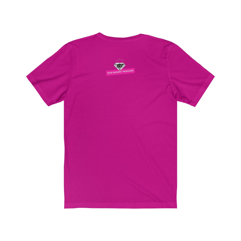 Be True to Who You Are T-shirt