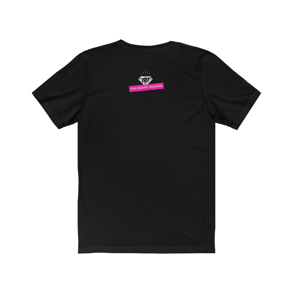 Be True to Who You Are T-shirt